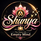 Shunya: The Power of Empty Mind